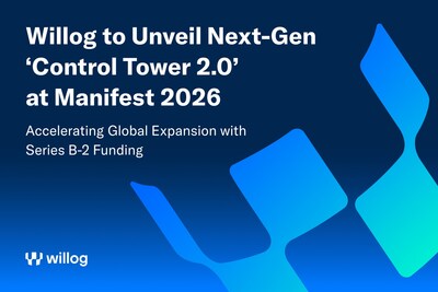 Willog to Unveil Next-Gen 'Control Tower 2.0' at Manifest 2026, Accelerating Global Expansion with Series B-2 Funding